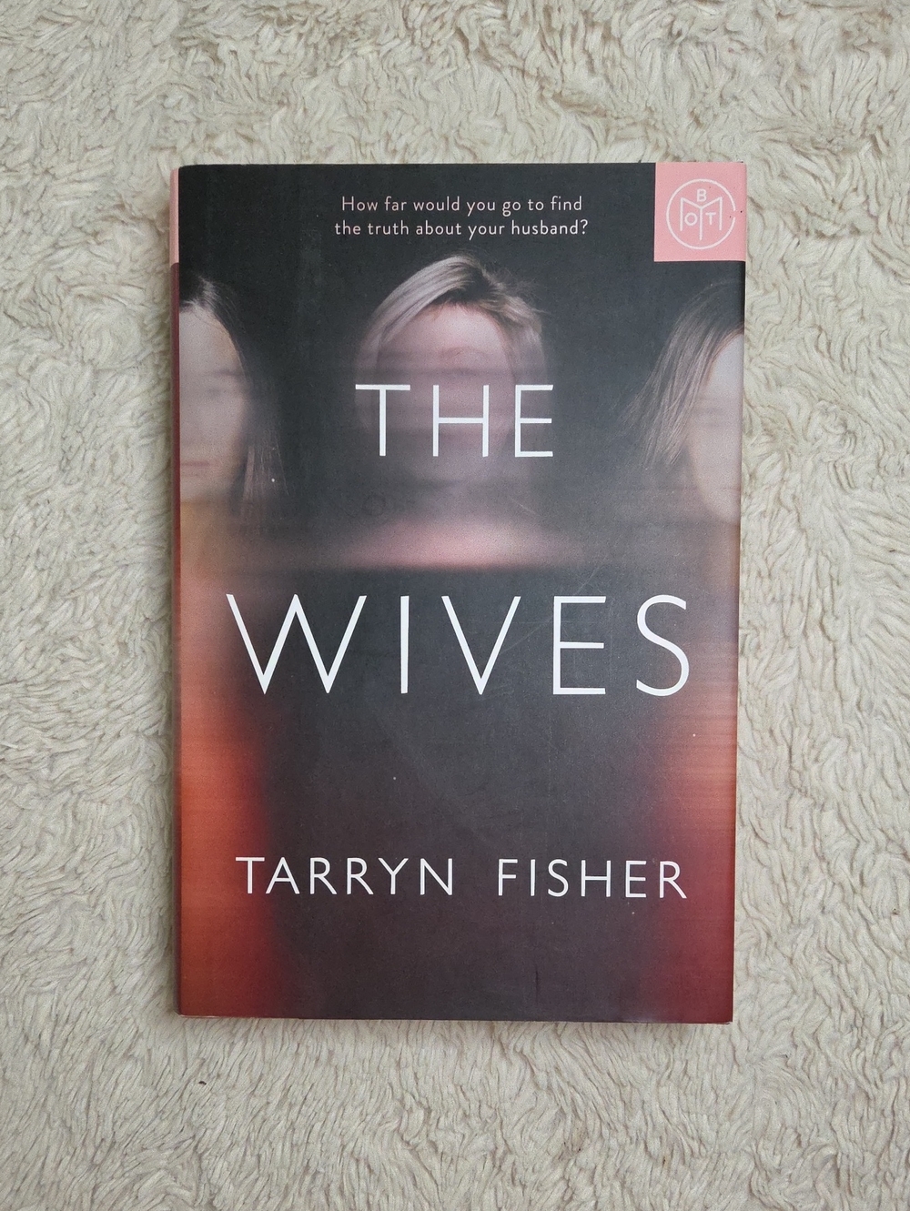 The Wives By Tarryn Fisher Hardcover Book Of The Month Club Book